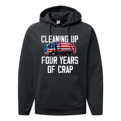 Cleaning Up Four Years Of Crap Funny Trump Garbage Performance Fleece Hoodie