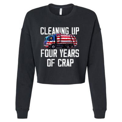 Cleaning Up Four Years Of Crap Funny Trump Garbage Cropped Pullover Crew