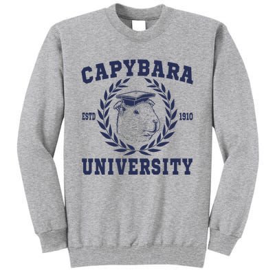 Capybara University Funny Capybara Meme Lover Tall Sweatshirt