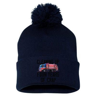 Cleaning Up Four Years Of Crap Funny Trump Garbage Truck Pom Pom 12in Knit Beanie