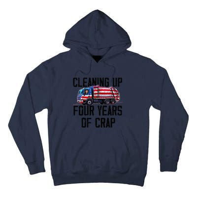 Cleaning Up Four Years Of Crap Funny Trump Garbage Truck Tall Hoodie