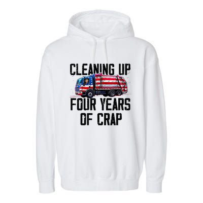 Cleaning Up Four Years Of Crap Funny Trump Garbage Truck Garment-Dyed Fleece Hoodie