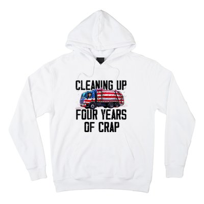 Cleaning Up Four Years Of Crap Funny Trump Garbage Truck Hoodie