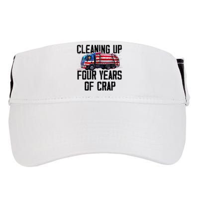 Cleaning Up Four Years Of Crap Funny Trump Garbage Truck Adult Drive Performance Visor