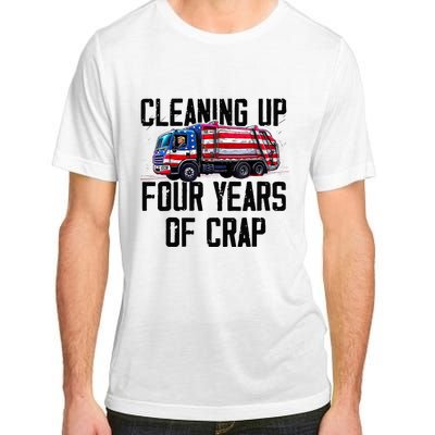 Cleaning Up Four Years Of Crap Funny Trump Garbage Truck Adult ChromaSoft Performance T-Shirt