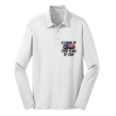 Cleaning Up Four Years Of Crap Funny Trump Garbage Truck Silk Touch Performance Long Sleeve Polo