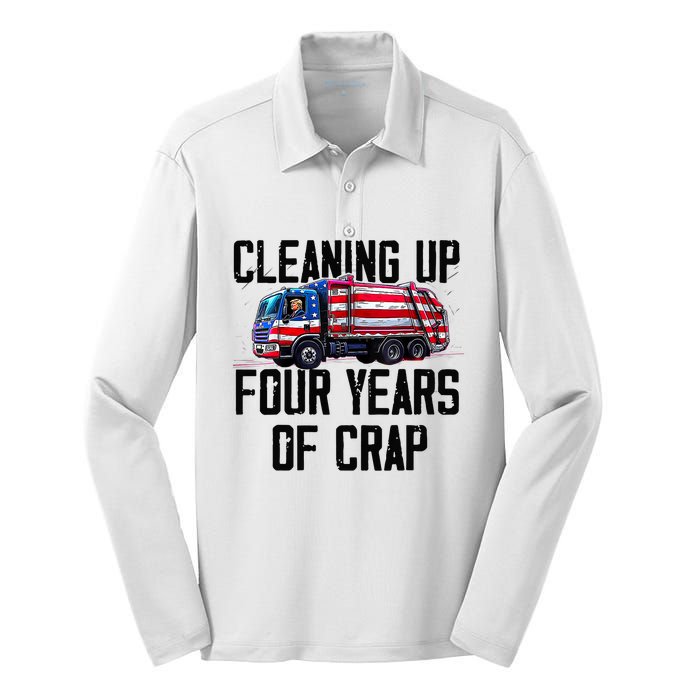 Cleaning Up Four Years Of Crap Funny Trump Garbage Truck Silk Touch Performance Long Sleeve Polo