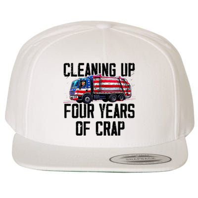 Cleaning Up Four Years Of Crap Funny Trump Garbage Truck Wool Snapback Cap