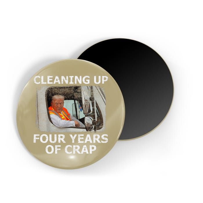 Cleaning Up Four Years Of Crap Funny Trump Garbage Truck Magnet