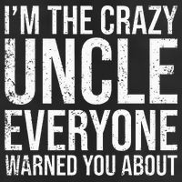 Crazy Uncle Funny Uncle Cool Comfort Performance Bucket Hat