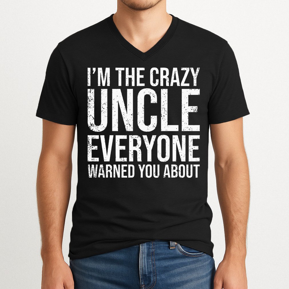 Crazy Uncle Funny Uncle V-Neck T-Shirt