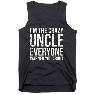 Crazy Uncle Funny Uncle Tank Top