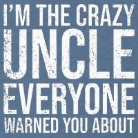 Crazy Uncle Funny Uncle Garment-Dyed Sweatshirt