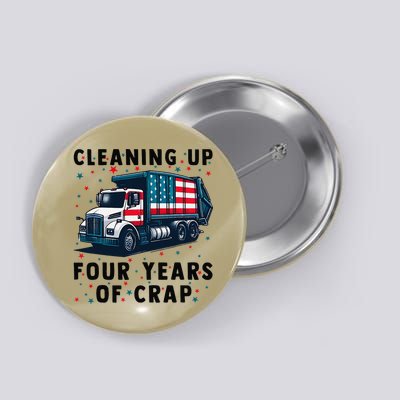 Cleaning Up Four Years Of Crap Trump Garbage Truck Button