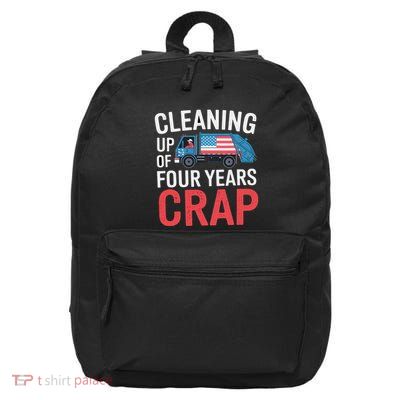 Cleaning Up Four Years Of Crap Funny Trump Garbage Truck 16 in Basic Backpack