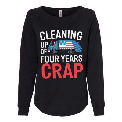 Cleaning Up Four Years Of Crap Funny Trump Garbage Truck Womens California Wash Sweatshirt