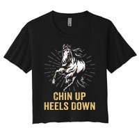 Chin Up Heels Down Equestrian And Horse Riding Women's Crop Top Tee