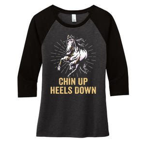 Chin Up Heels Down Equestrian And Horse Riding Women's Tri-Blend 3/4-Sleeve Raglan Shirt