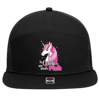 Cute Unicorn In October We Wear Pink Breast Cancer Awareness 7 Panel Mesh Trucker Snapback Hat