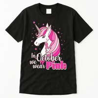 Cute Unicorn In October We Wear Pink Breast Cancer Awareness Tall T-Shirt