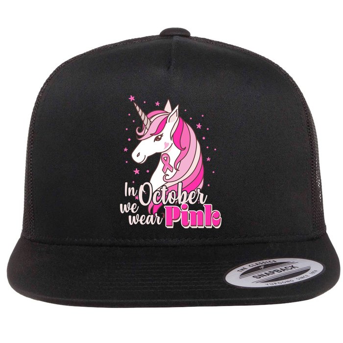 Cute Unicorn In October We Wear Pink Breast Cancer Awareness Flatbill Hat