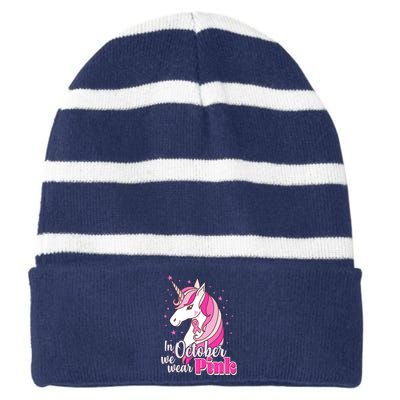 Cute Unicorn In October We Wear Pink Breast Cancer Awareness Striped Beanie with Solid Band