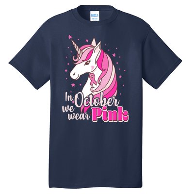 Cute Unicorn In October We Wear Pink Breast Cancer Awareness Tall T-Shirt