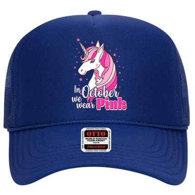 Cute Unicorn In October We Wear Pink Breast Cancer Awareness High Crown Mesh Back Trucker Hat