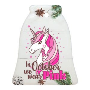 Cute Unicorn In October We Wear Pink Breast Cancer Awareness Ceramic Bell Ornament