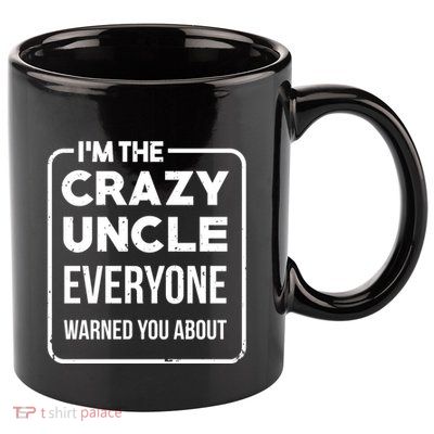Crazy Uncle Kins Family Relatives Granduncle Uncle Gift 11oz C Handle Ceramic Mug