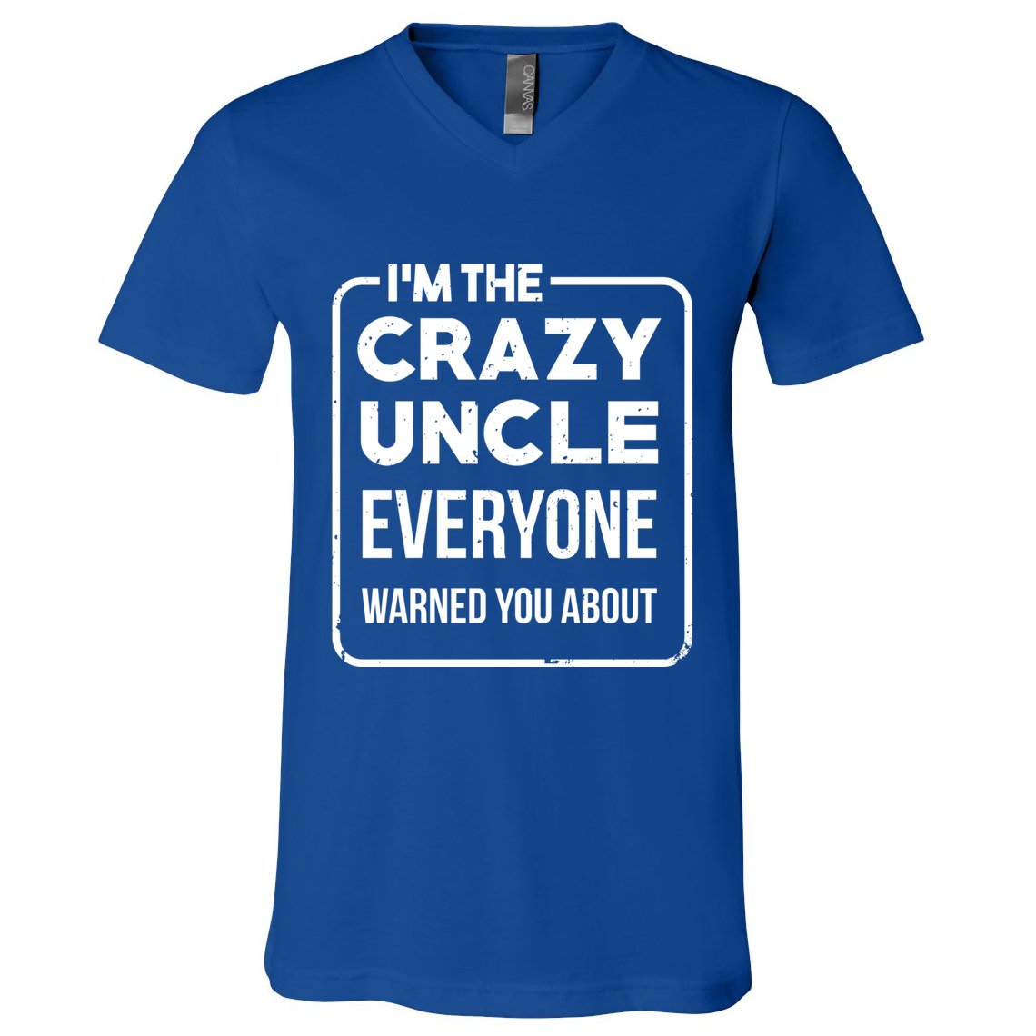 Crazy Uncle Kins Family Relatives Granduncle Uncle Gift V-Neck T-Shirt