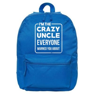 Crazy Uncle Kins Family Relatives Granduncle Uncle Gift 16 in Basic Backpack