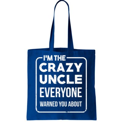 Crazy Uncle Kins Family Relatives Granduncle Uncle Gift Tote Bag