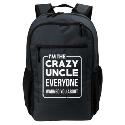 Crazy Uncle Kins Family Relatives Granduncle Uncle Gift Daily Commute Backpack