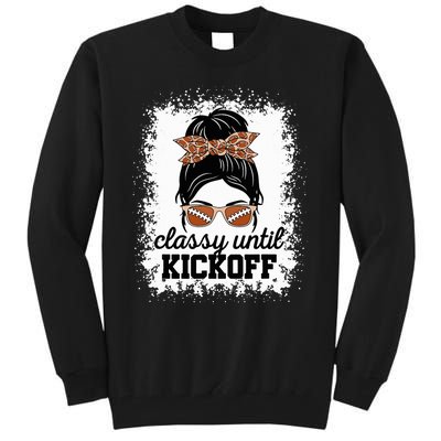 Classy Until Kickoff American Football Lover Game Day Tall Sweatshirt