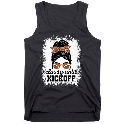 Classy Until Kickoff American Football Lover Game Day Tank Top