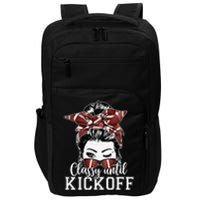 Classy Until Kickoff American Football Messy Bun Girl Women Impact Tech Backpack