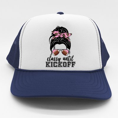 Classy Until Kickoff Football Hair Bun Trucker Hat