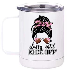 Classy Until Kickoff Football Hair Bun 12 oz Stainless Steel Tumbler Cup