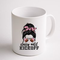 Classy Until Kickoff Football Hair Bun Coffee Mug