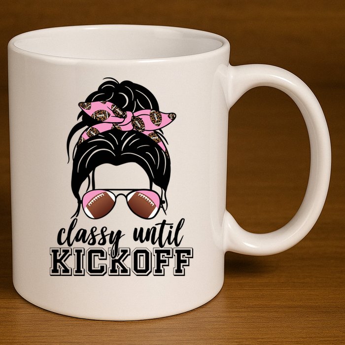 Classy Until Kickoff Football Hair Bun 11oz C Handle Ceramic Mug