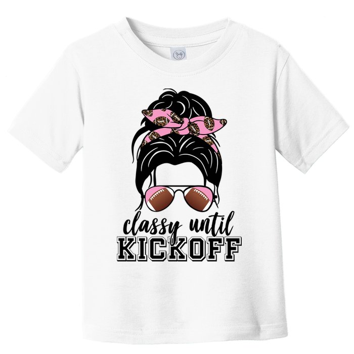 Classy Until Kickoff Football Hair Bun Toddler T-Shirt