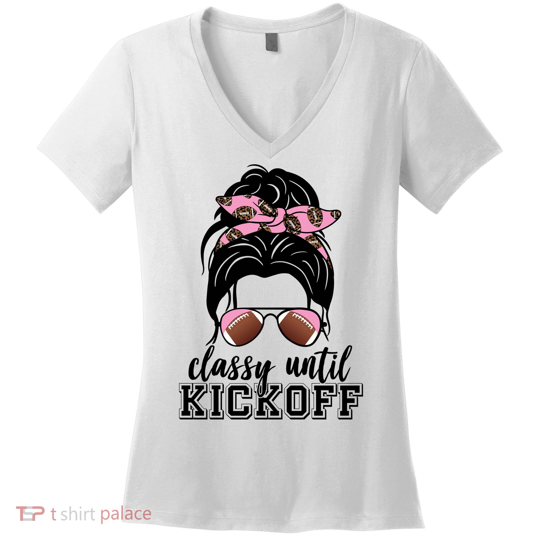 Classy Until Kickoff Football Hair Bun Women's V-Neck T-Shirt
