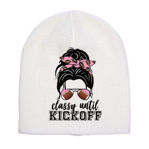 Classy Until Kickoff Football Hair Bun Short Acrylic Beanie