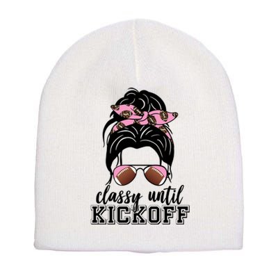 Classy Until Kickoff Football Hair Bun Short Acrylic Beanie