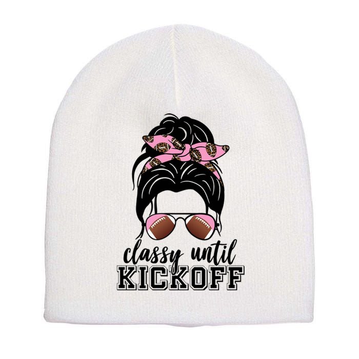 Classy Until Kickoff Football Hair Bun Short Acrylic Beanie