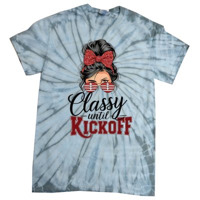 Classy Until Kickoff American Football Mom Tie-Dye T-Shirt