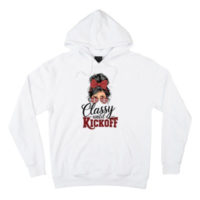 Classy Until Kickoff American Football Mom Hoodie