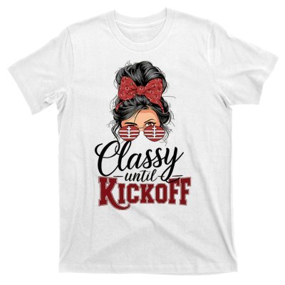 Classy Until Kickoff American Football Mom T-Shirt