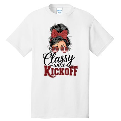 Classy Until Kickoff American Football Mom Tall T-Shirt